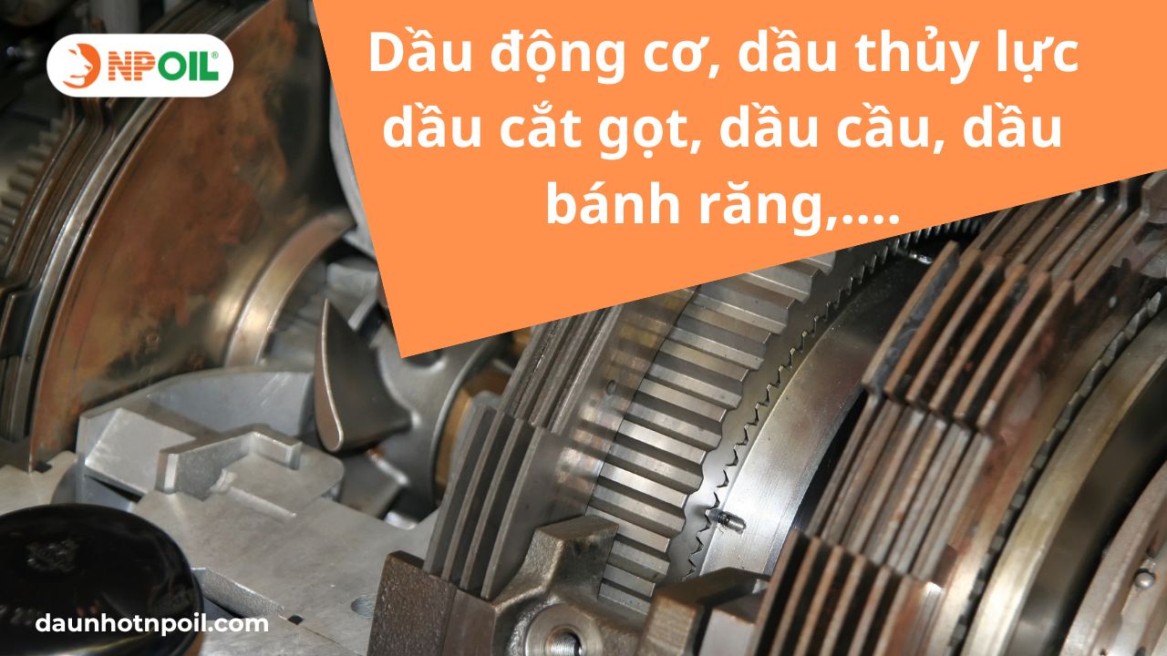 Các loại dầu công nghiệp