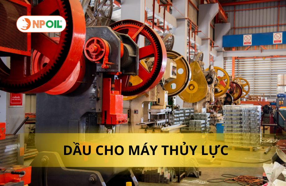 dầu cho máy thủy lực